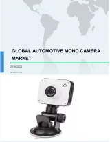 Global Automotive Mono Camera Market 2018-2022